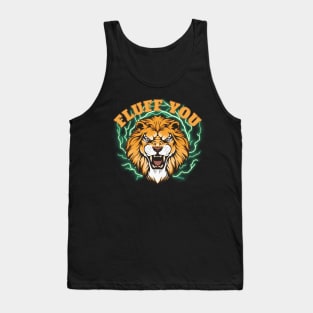 Fluff You-Upset Lion Tank Top